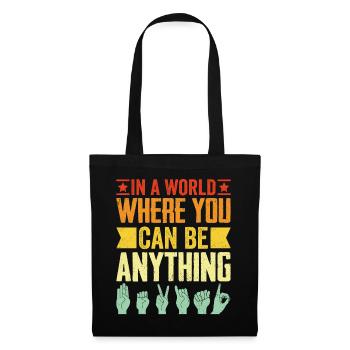In A World Where You Can Be Anything Funny ASL - Tote Bag - black - Front