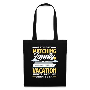 Chemises de vacances familiales assorties qu’aucun homme n’a jamais dites - Sac en tissu - noir - Devant
