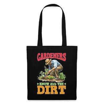 Gardeners Know All The Dirt - Stoffbeutel - Schwarz - Vorne