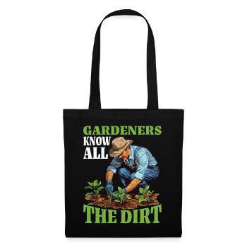 Gardeners Know All The Dirt 2 - Stoffbeutel - Schwarz - Vorne