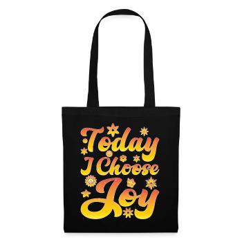 Today I Choose Joy 35 - Stoffbeutel - Schwarz - Vorne
