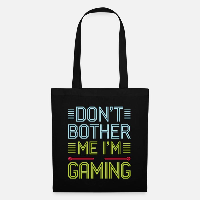 Don't Bother Me I'm Gaming 6 - Stoffbeutel - Schwarz
