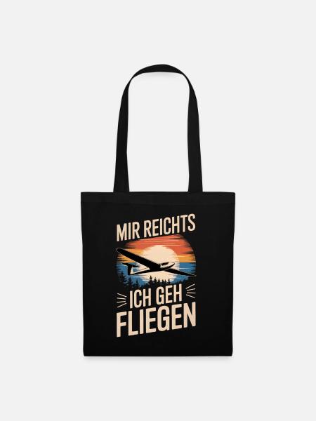 Mir Reichts Ich Geh Fliegen Segelflieger Piloten - Stoffbeutel - Schwarz