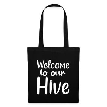 Welcome To Our Hive - Stoffbeutel - Schwarz - Vorne