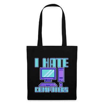 I Hate Computers 4 - Stoffbeutel - Schwarz - Vorne