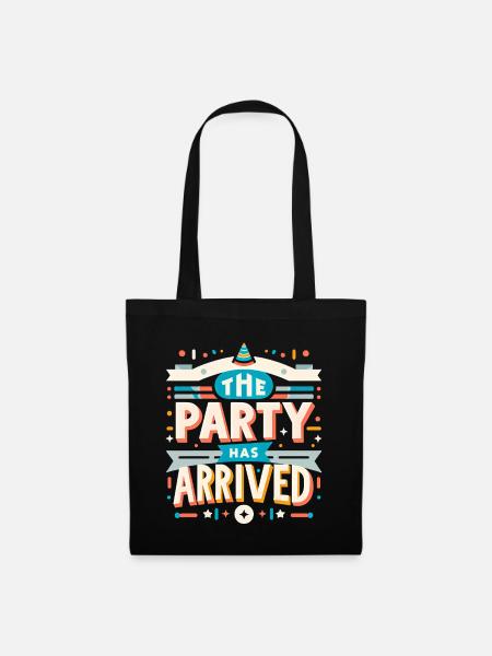 The Party Has Arrived 13 - Stoffbeutel - Schwarz