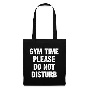 Gym Time Please Do Not Disturb - Tote Bag - black - Front