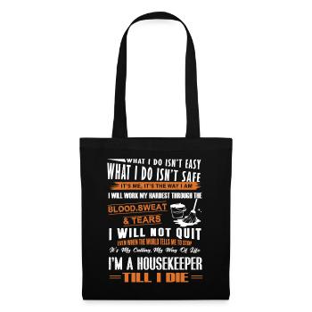 Housekeeper Housekeeper Till I Die - Tote Bag - black - Front