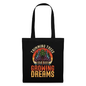Arborist Trimming Trees Growing Dreams Woodcutter - Tote Bag - black - Front