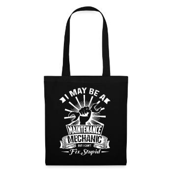 Maintenance Mechanic Cannot Fix Stupid - Tote Bag - black - Front