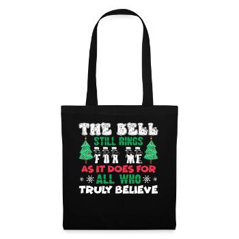 Christmas The Bell Still Rings As It Does For All - Tote Bag - black - Front