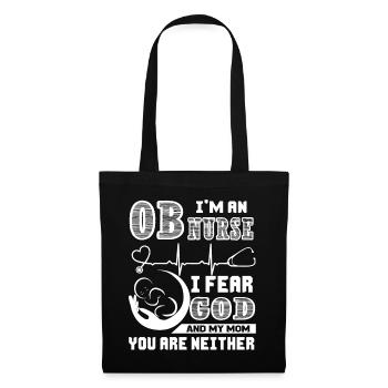 OB Nurse OB Nurse Fear God And Mom - Tote Bag - black - Front