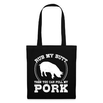 BBQ Rub My Butt Then You Can Pull My Pork - Tote Bag - black - Front