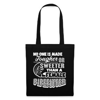 No One Is Made Sweeter Than A Female Pipefitter - Tote Bag - black - Front