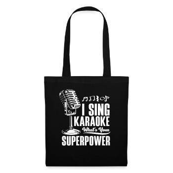 Je chante au karaoké Quel est ton superpouvoir - Sac en tissu - noir - Devant