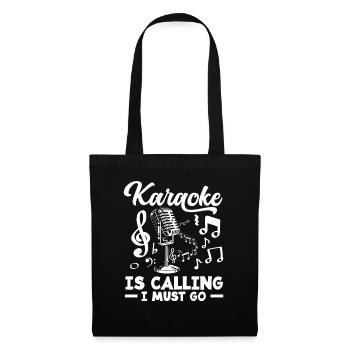 Karaoke Is Calling I Must Go - Tote Bag - black - Front