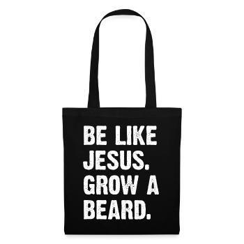 Be Like Jesus Grow A Beard - Tote Bag - black - Front