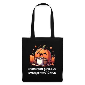 Pumpkin spice and everythings nice - Tote Bag - black - Front