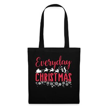 Christmas Everyday Is Christmas - Tote Bag - black - Front