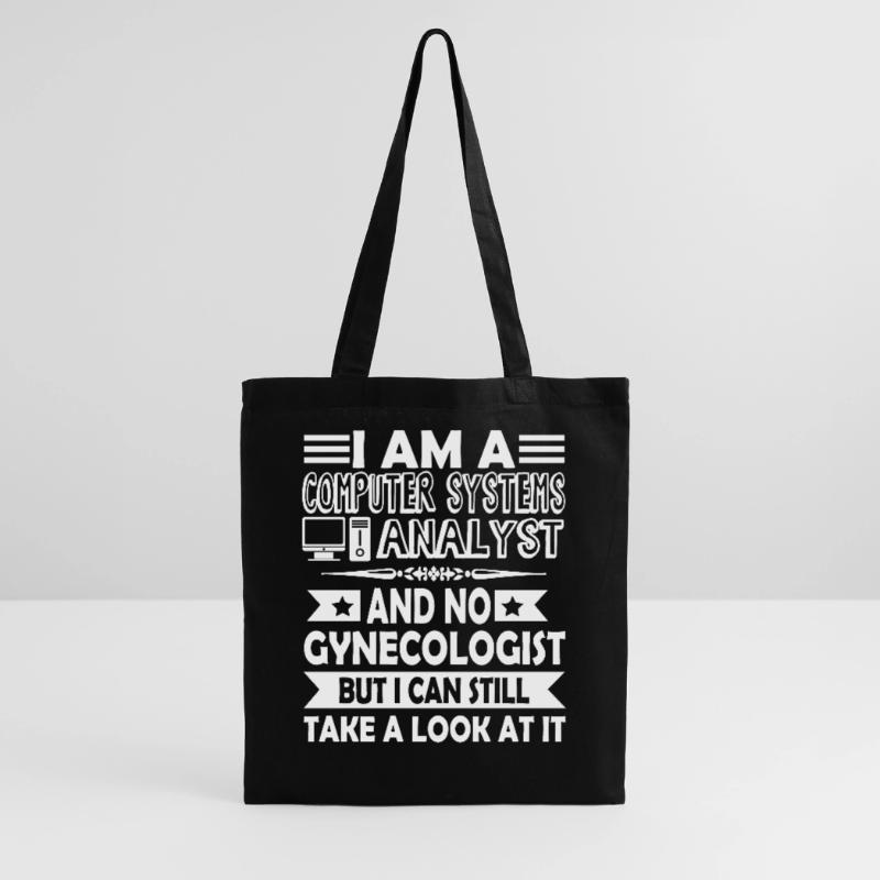I Am A Computer Systems Analyst Tote Bag