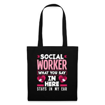 Social worker What you say here stays in my - Tote Bag - black - Front