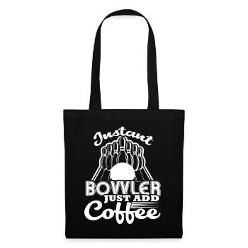 Bowling Instant Bowler Just Add Coffee - Tote Bag - black - Front