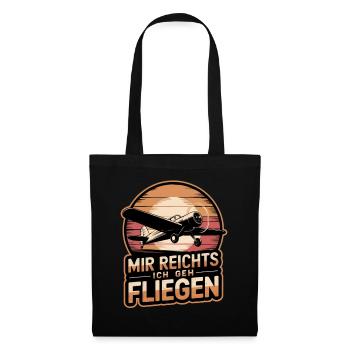 Mir Reichts Ich Geh Fliegen Pilot Flugzeug Piloten - Stoffbeutel - Schwarz - Vorne
