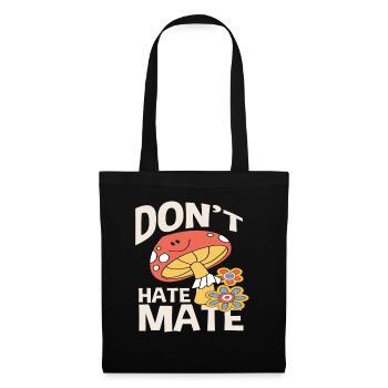 Don't Hate Mate Mushroom Flowers Retro - Tote Bag - black - Front