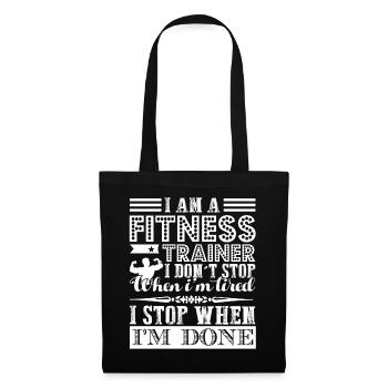 Fitness Trainer I Am A Fitness Trainer - Tote Bag - black - Front