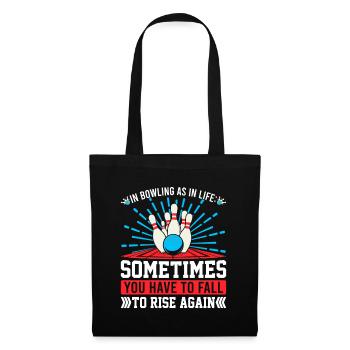 In bowling as in life: Sometimes you have to fall - Tote Bag - black - Front