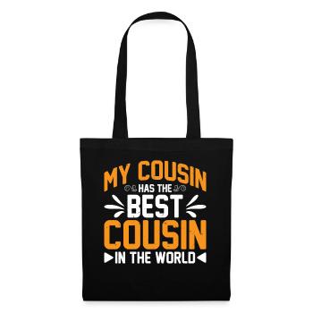 My Cousin Has The Best Cousin In The World 3 - Stoffbeutel - Schwarz - Vorne