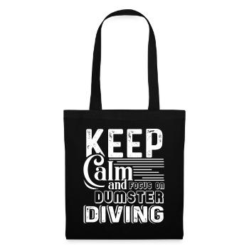 Keep Calm And Focus On Dumpster Diving - Tote Bag - black - Front