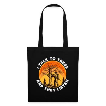 Arborist I Talk To Trees And They Tree Technician - Stoffbeutel - Schwarz - Vorne