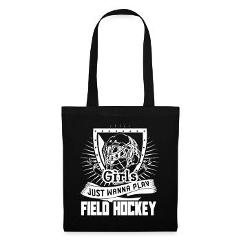 Field Hockey Wanna Play Field Hockey - Tote Bag - black - Front