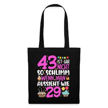 43 is not so bad - Tote Bag - black - Front