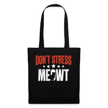 Don't Stress Meowt Funny Foster Cat Rescue Tier - Stoffbeutel - Schwarz - Vorne