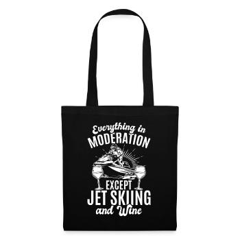 Everything In Moderation Except jet skiing and Win - Tote Bag - black - Front