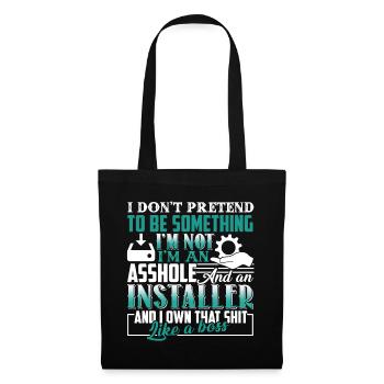 I'm An Installer Not Pretend To Be Something - Tote Bag - black - Front