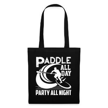 Paddleboarding All Day Party All Night - Tote Bag - black - Front