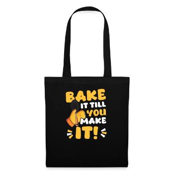 Bake Bake It Till You Make It - Tote Bag - black - Front