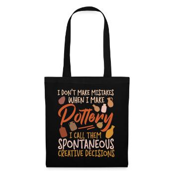 Pottery Ceramics Artist I Don't - Tote Bag - black - Front