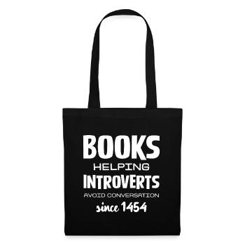 Les livres aident les introvertis depuis 1454 - Sac en tissu - noir - Devant