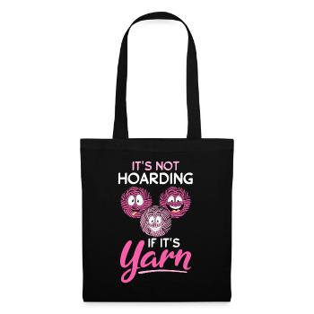 It's Not Hoarding If It's Yarn - Funny Crochet - Tote Bag - black - Front