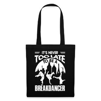 Breakdancer Want To Be A Breakdancer - Tote Bag - black - Front