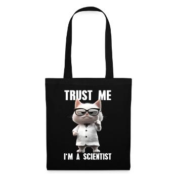 Trust Me I'm A Scientist Katze Meme Wissenschaft - Stoffbeutel - Schwarz - Vorne