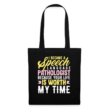 Become a speech therapist because your life is valuable - Tote Bag - black - Front