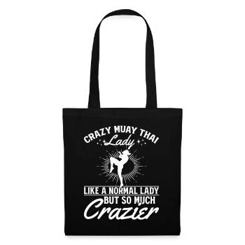Crazy Muay Thai lady like a normal lady but so muc - Stoffbeutel - Schwarz - Vorne