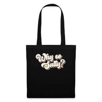 Pourquoi si salé ? Rétro des années 80 Vintage - Sac en tissu - noir - Devant