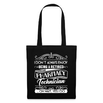 Pharmacy Technician Retired Pharmacy Technician - Tote Bag - black - Front