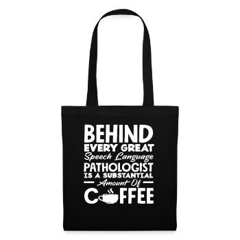 Behind every speech therapist a lot of coffee - Tote Bag - black - Front